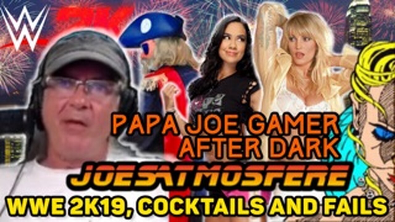 Papa Joe Gamer After Dark: WWE 2K19, Cocktails & Fails!