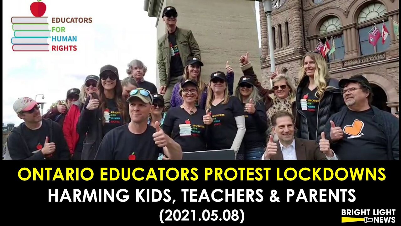 ONTARIO EDUCATORS BREAK SILENCE ON LOCKDOWN HARMS (2021.05.08)