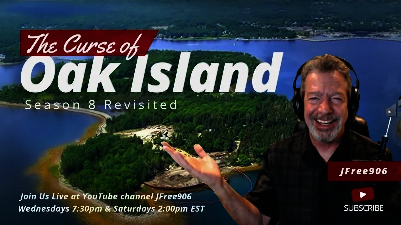 The Curse of Oak Island & Beyond - Season 8 Revisit Episodes 7 & 8