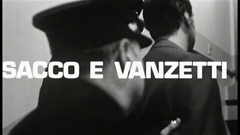 Sacco e Vanzetti (Giuliano Montaldo, 1971)