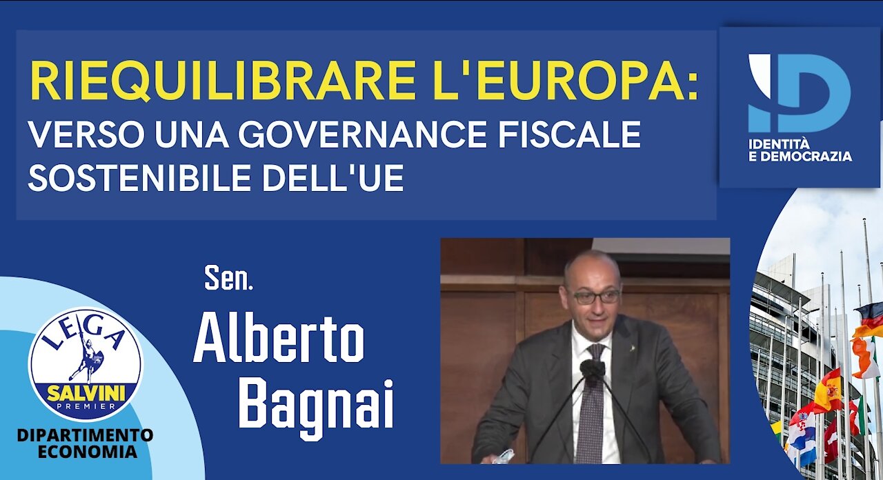 🔴 Sen. Alberto Bagnai - Riequilibrare l'Europa: verso una governance fiscale sostenibile dell'UE
