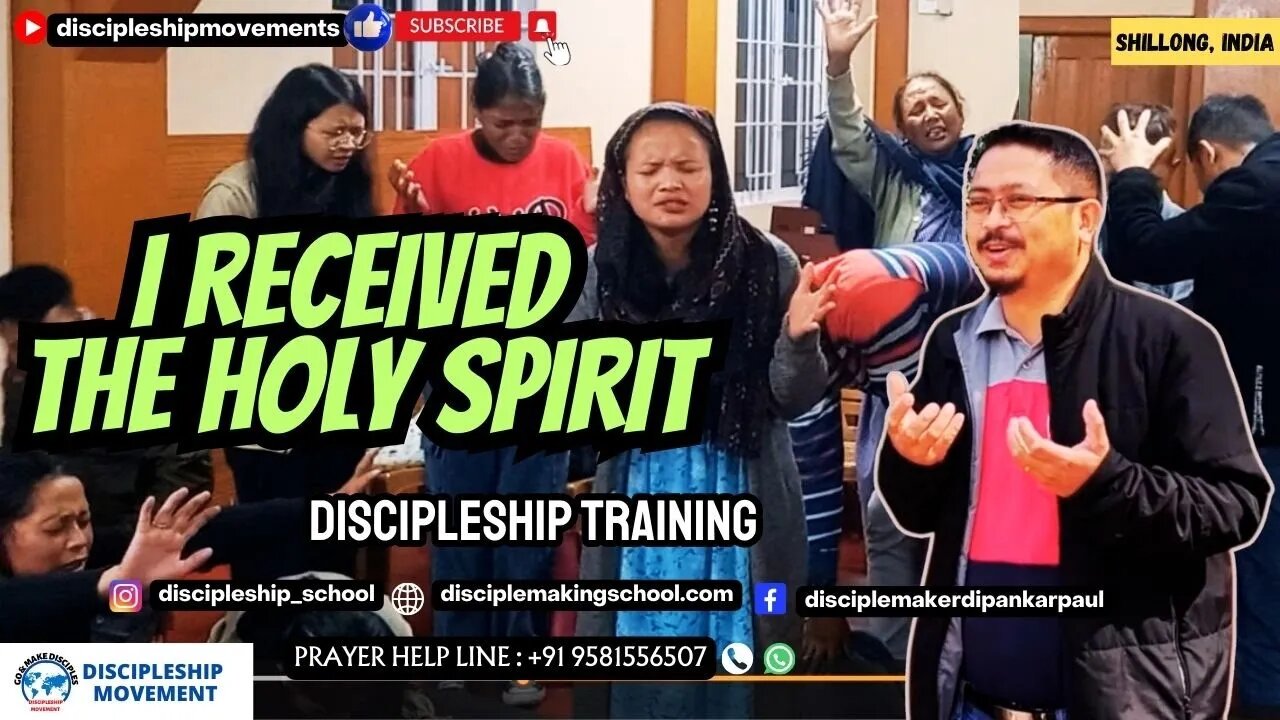 I Received the Holy Spirit - Budshaphrang Lyngdoh I Discipleship Training