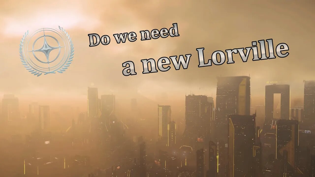Star Citizen - Getting a new Lorville?