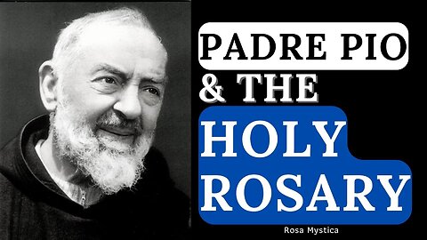 PADRE PIO & HOLY ROSARY