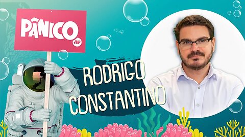 RODRIGO CONSTANTINO - PÂNICO - 20/10/21