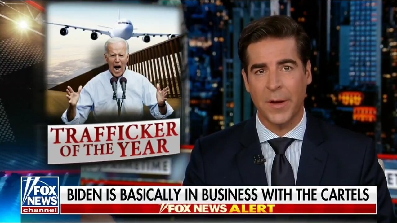 Jesse Watters: The Cartels Have Never Had A Better Business Partner Than Biden