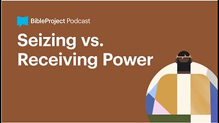 Seizing Vs Receiving Power • Firstborn Series. Ep 2