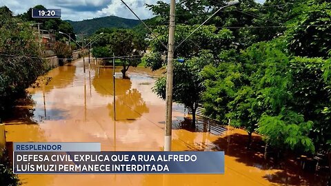 Resplendor: Defesa Civil Explica que a Rua Alfredo Luís Muzi Permanece Interditada.