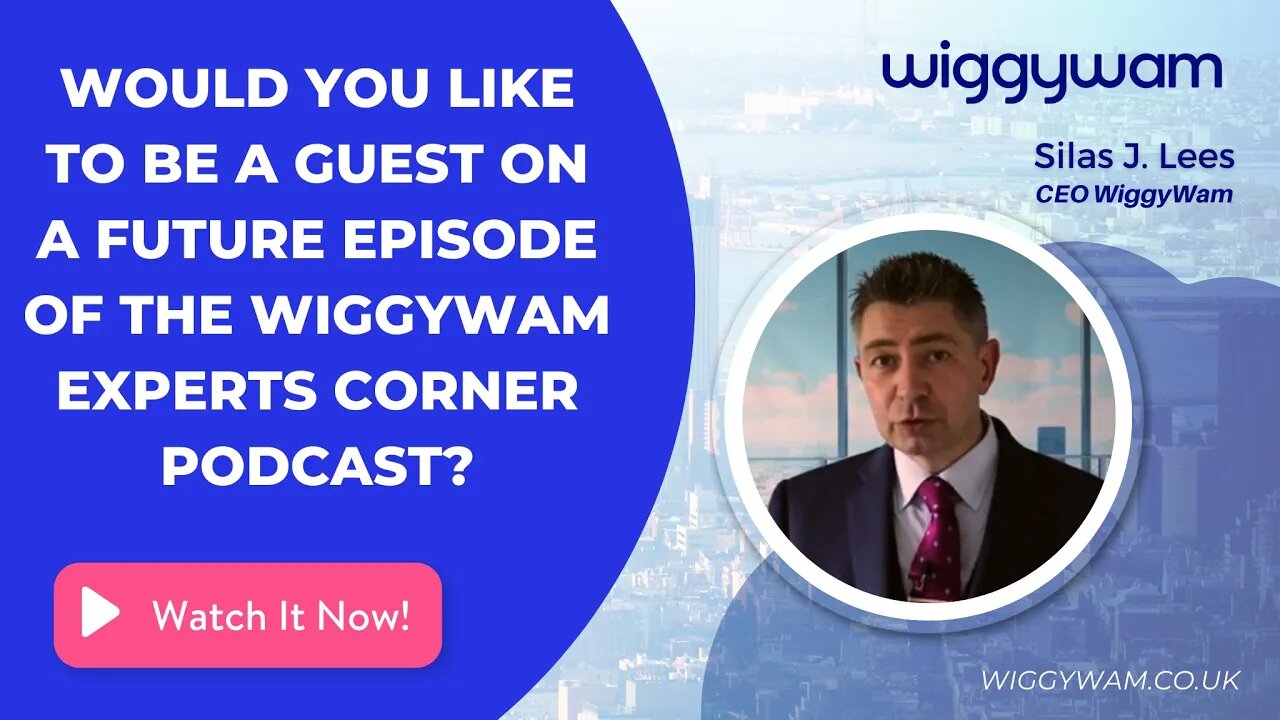 Would you like to be a guest on a future episode of the WiggyWam experts corner podcast?