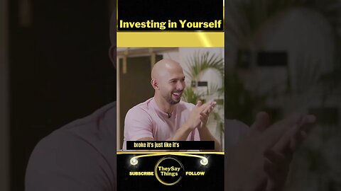 Andrew Tate, Investing in Yourself