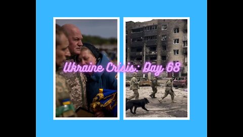 Ukraine Crisis: Day 68