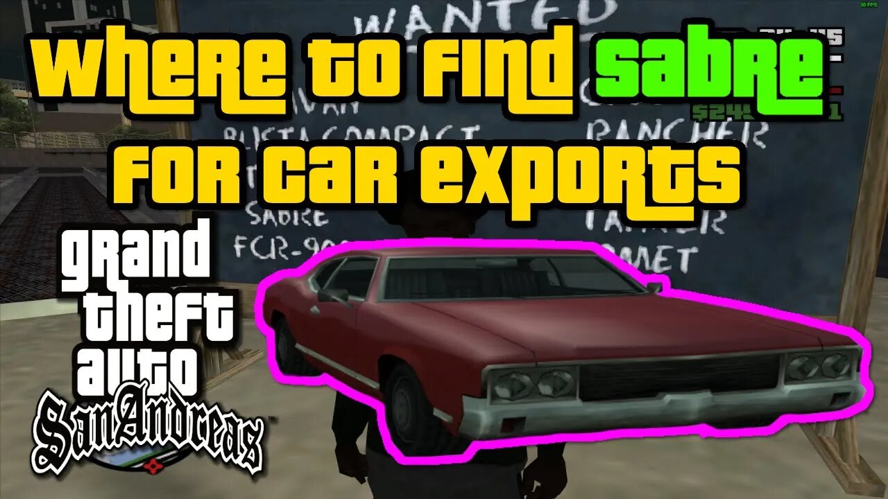 Grand Theft Auto: San Andreas - Where To Find Sabre For Car Exports [Easiest/Fastest Method]