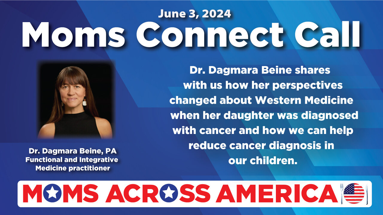 Moms Connect Call - June 3, 2024 - Dr. Dagmara Beine