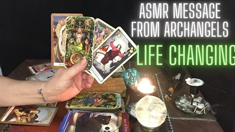 ASMR Tarot ARCHANGELS HAVE LIFE CHANGING MESSAGE FOR YOU MONTH IS TRANSFORMATIVE REWARDING &POWERFUL