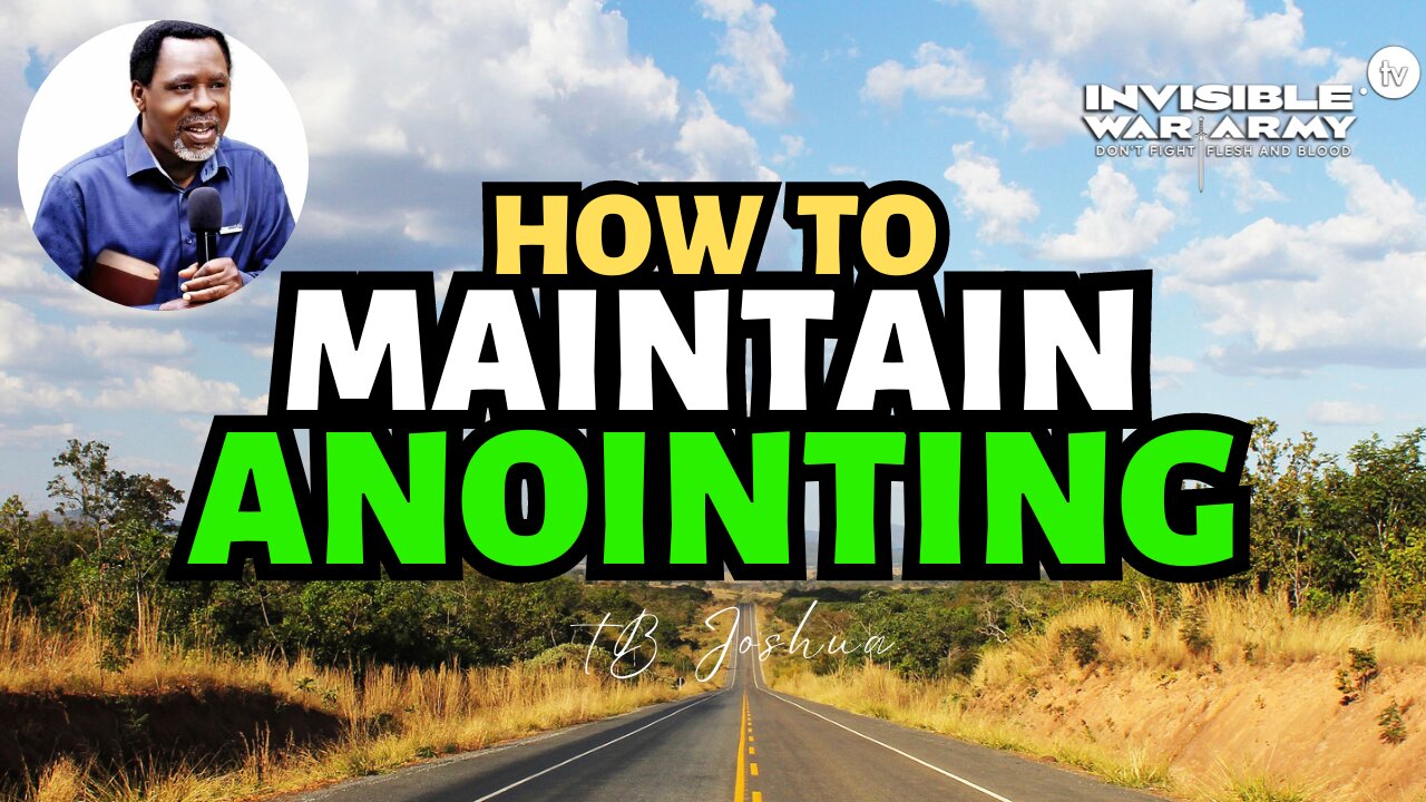 How To Maintain Anointing | Prophet T B Joshua