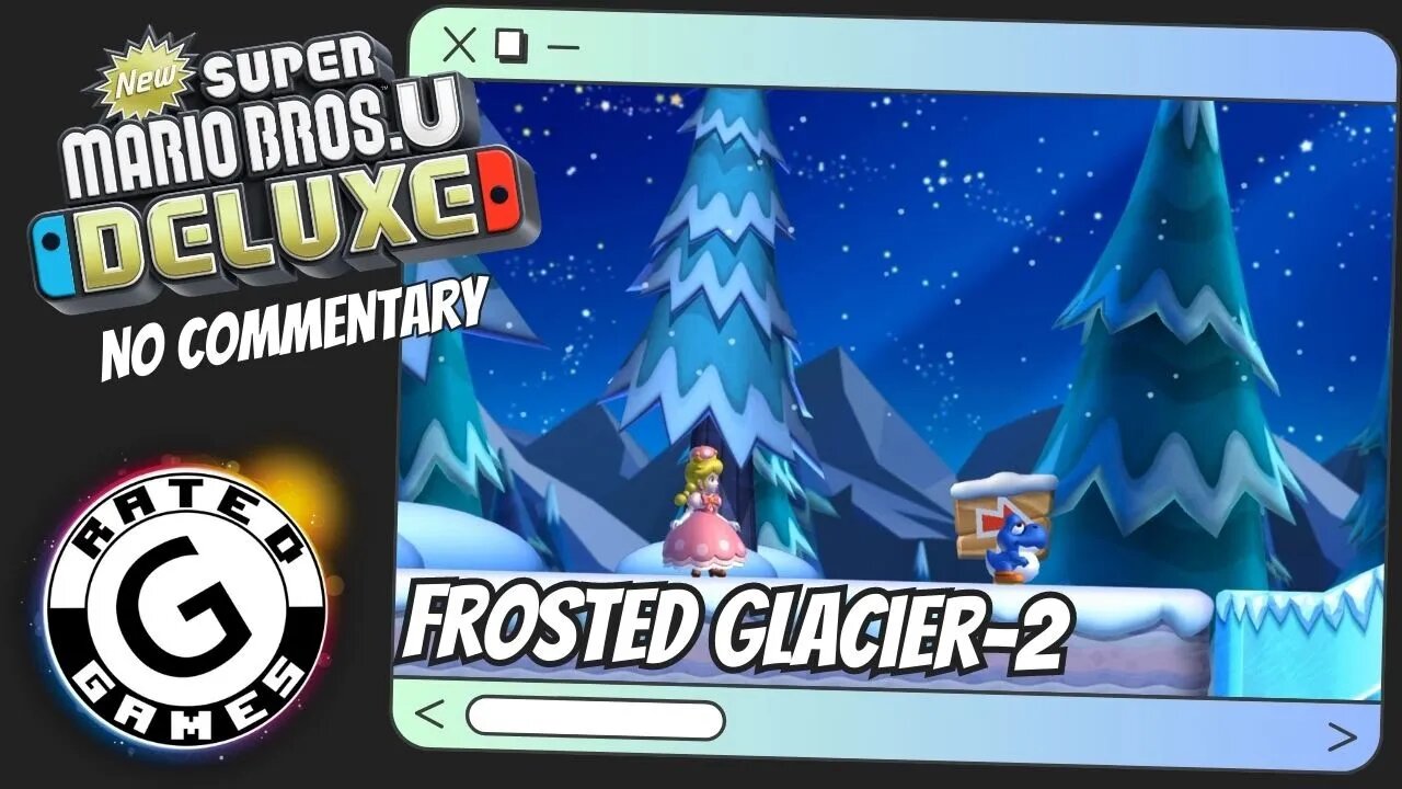 Frosted Glacier-2 - Cooligan Fields - New Super Mario Bros U Deluxe No Commentary