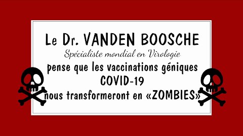 COVID/VACCINS Le Dr.Vanden BOSSCHE les aura pourtant tous avertis ! (Hd 1080)