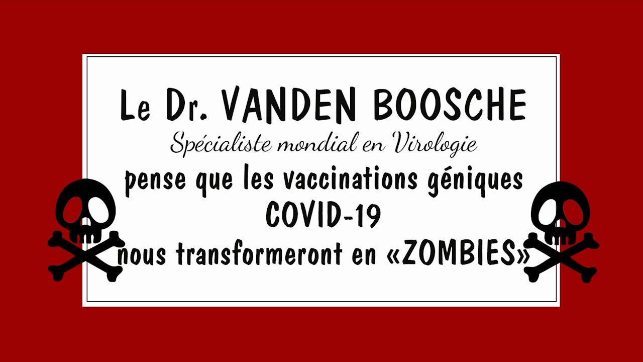 COVID/VACCINS Le Dr.Vanden BOSSCHE les aura pourtant tous avertis ! (Hd 1080)
