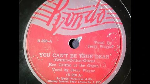 Ken Griffin, Jerry Wayne – You Can't Be True Dear