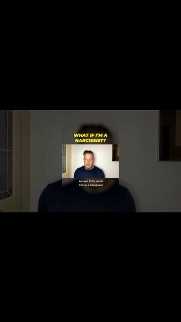 What If I'm A Narcissist