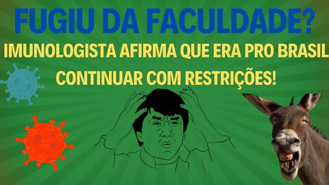 FUGIU DA FACULDADE? IMUNOLOGISTA NÃO ENTENDE DE IMUNOLOGIA?