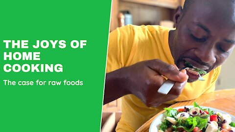 The case for raw foods now and tomorrow and always