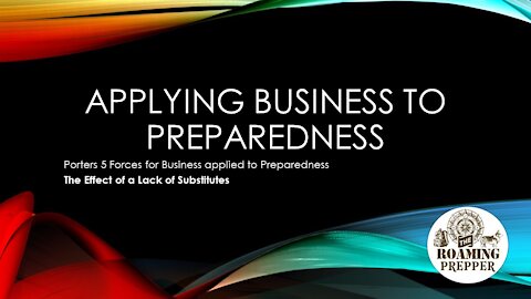 Business for Preparedness : A Lack of Substitutes #prepping #preparedness #business