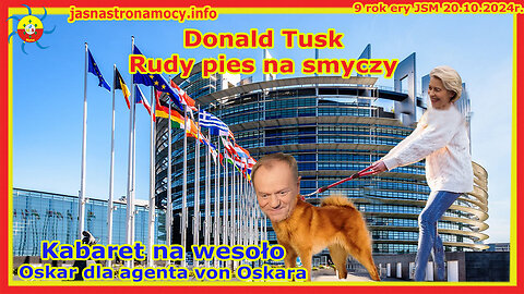 Donald Tusk Rudy pies na smyczy Kabaret na wesoło Oskar dla agenta von Oskara