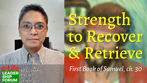 Strength to Recover & Retrieve (Part 2)