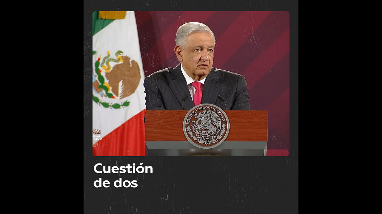 México participará en las negociaciones de paz solo si involucran a Rusia y a Ucrania