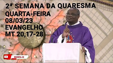 Homilia de Hoje | Padre José Augusto 08/03/23 Quarta-feira