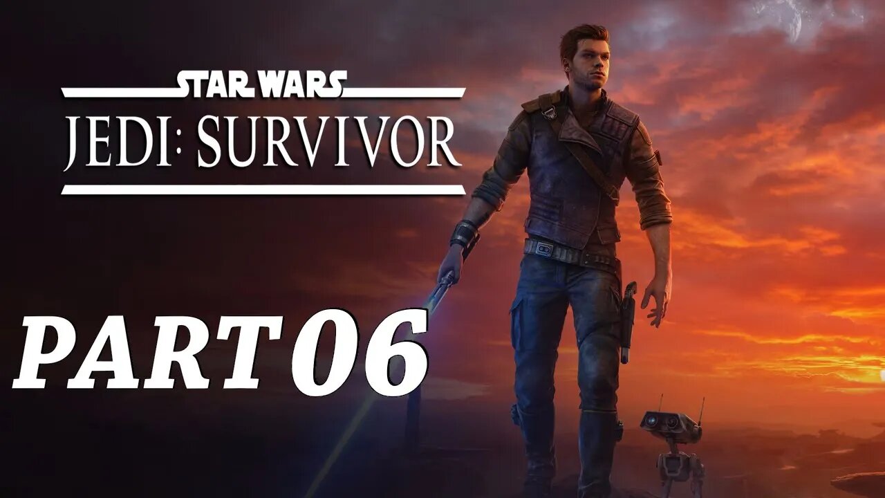 Star Wars Jedi Survivor Walkthrough Gameplay Part 6