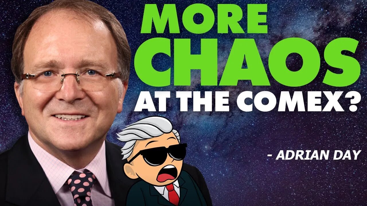 More Chaos At The Comex? What's Going To Ultimately Lift Silver Prices? - Adrian Day