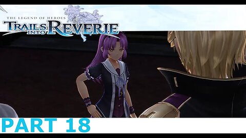 RENNE IS GREAT ENOUGH SAID - Legend of Heroes Trails into Reverie Part 18