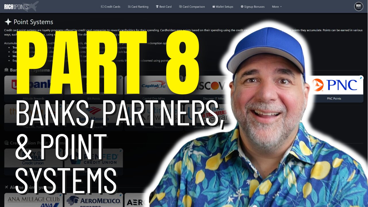 Website Walkthrough PART 8: Banks, Partners, & Point Systems