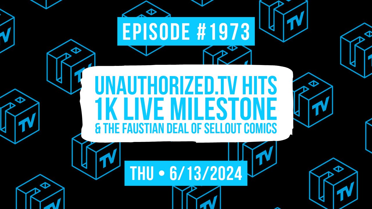 Owen Benjamin | #1973 Unauthorized.Tv Hits 1k Live Milestone & The Faustian Deal Of Sellout Comics