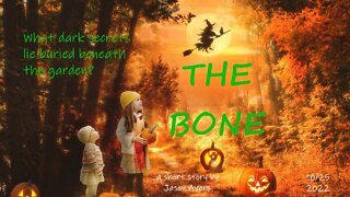 Halloween Special: "THE BONE" Radio Play