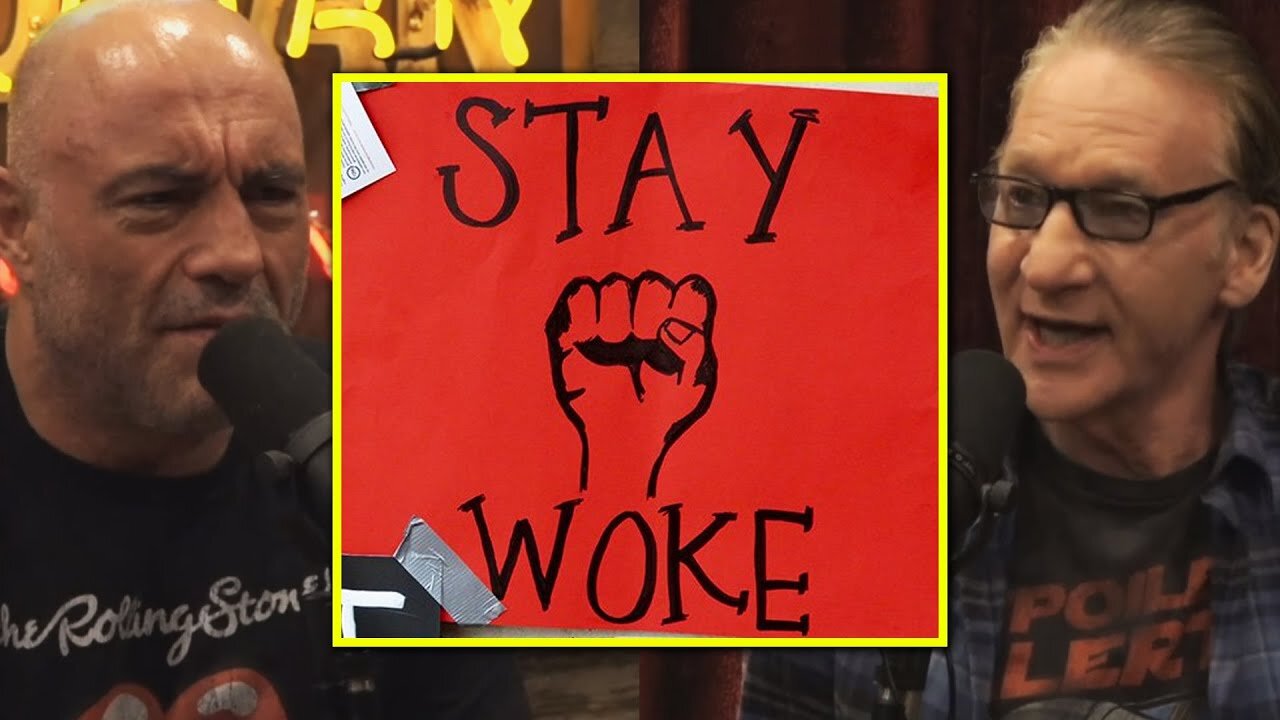 Rogan & Maher: 'Liberal Is Different Than Woke'