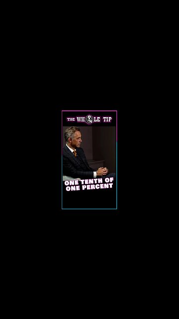 ONE TENTH OF ONE PERCENT - JORDAN PETERSON