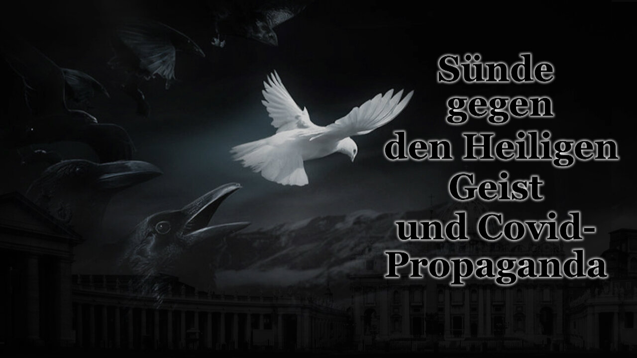 BKP: Sünde gegen den Heiligen Geist und Covid-Propaganda