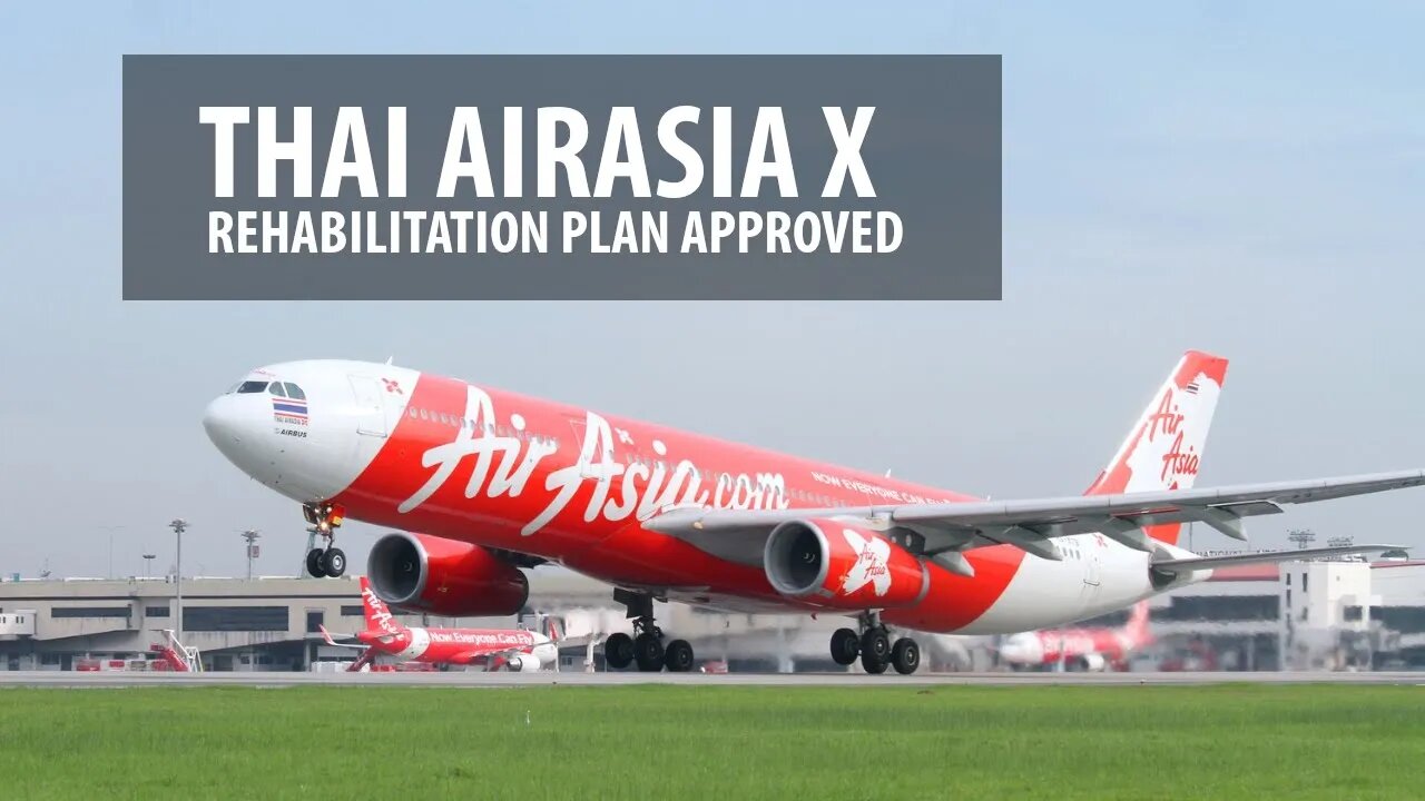 Thai AirAsia X Rehab Plan Approved