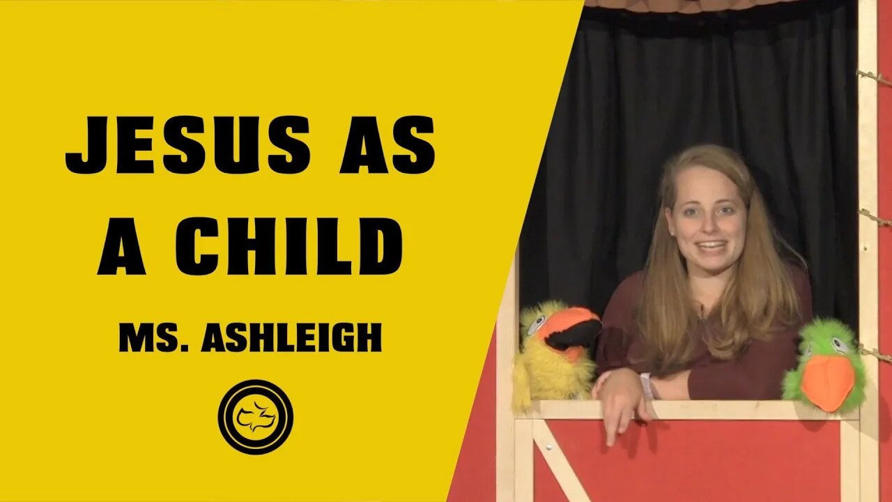 Jesus as a Child (Matthew 2; Luke 2) | Younger Kids | Miss. Ashleigh