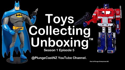 PlungeCast™ Toys Collecting Unboxing S01E05 Transformers w' Ben Bristol, Hawk Sanders, Big Stu clip2