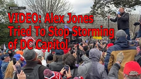 VIDEO: Alex Jones Tried To Stop Storming of DC Capitol