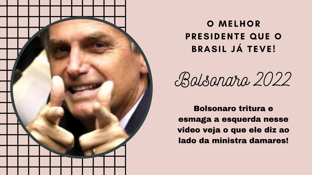 Bolsonaro tritura e esmaga a esquerda nesse video | Não deixe de assistir