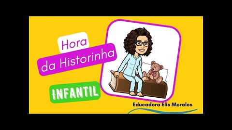 5 Historinhas educativas - Educação Infantil