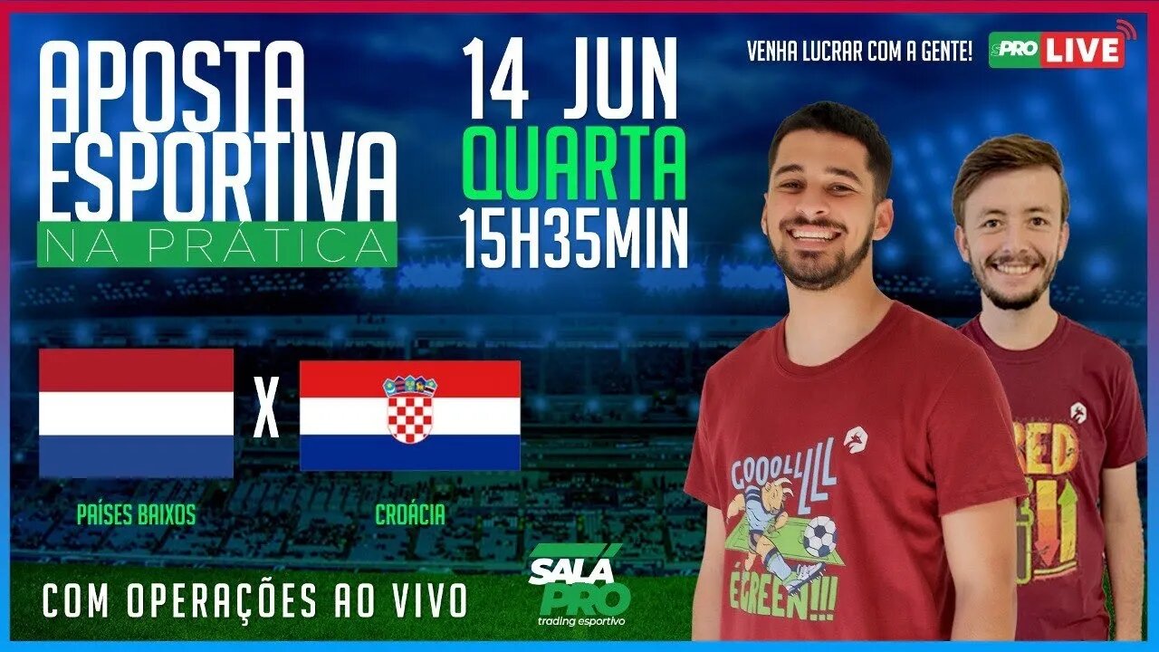 🔴 Países Baixos X Croácia - Operação de Trading Esportivo em LIVE | AO VIVO