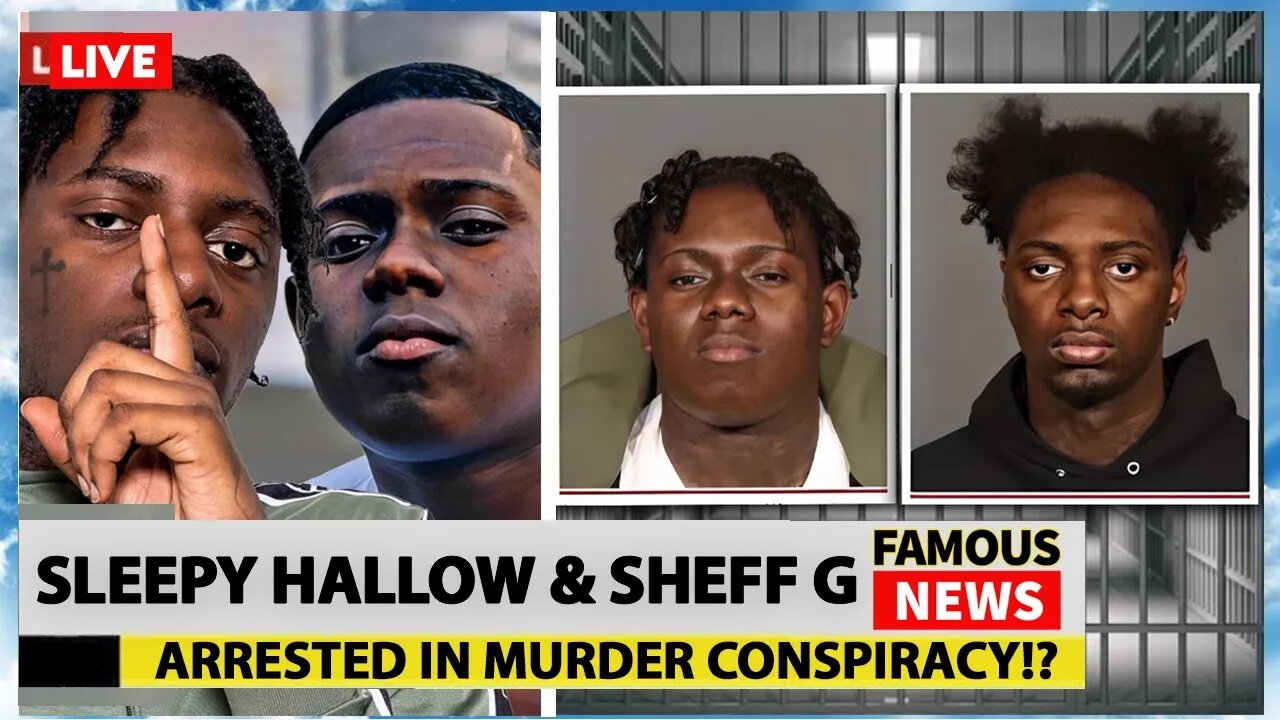 Rap Stars Sheff G & Sleepy Hallow Among 32 Indicted on Conspiracy Charges | Famous News