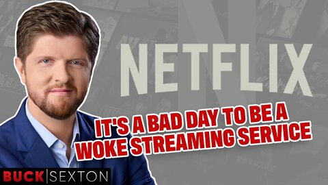 It's A Bad Day To Be Woke Netflix!