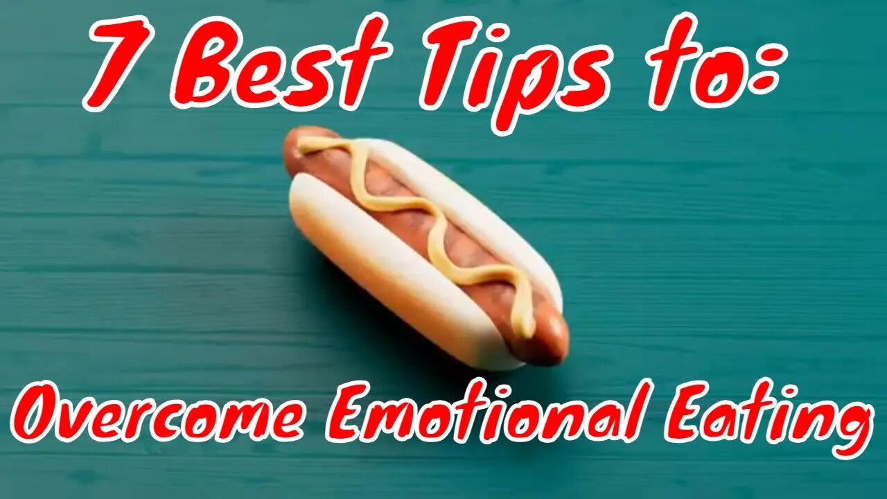 How to Overcome Emotional Eating | 7 BEST TIPS